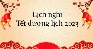 THÔNG BÁO LỊCH NGHỈ TẾT DƯƠNG LỊCH 2023